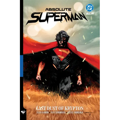 Absolute Superman Vol. 1: Last Dust of Krypton