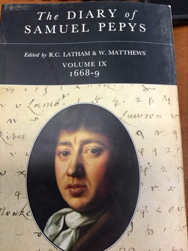 The Diary of Samuel Pepys: Volume IX – 1668–1669 by Samuel Pepys