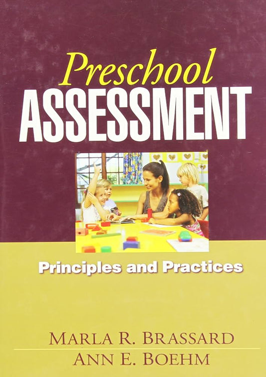 Preschool Assessment: Principles and Practices by Marla R. Brassard