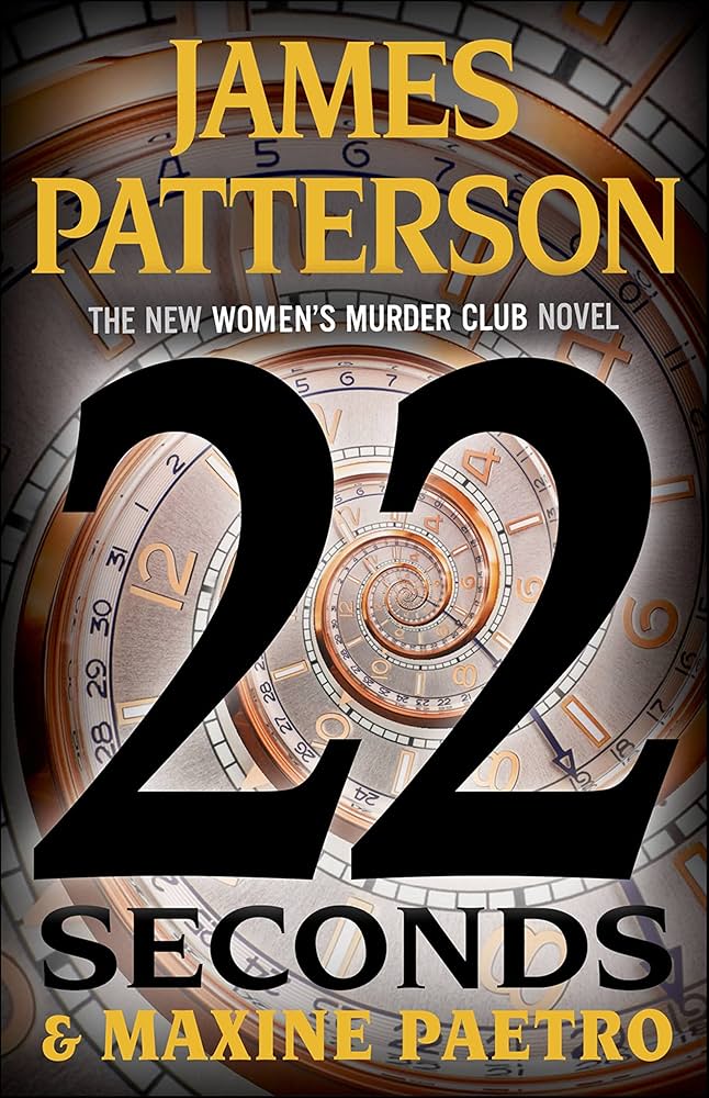 22 Seconds by James Patterson,Maxine Paetro