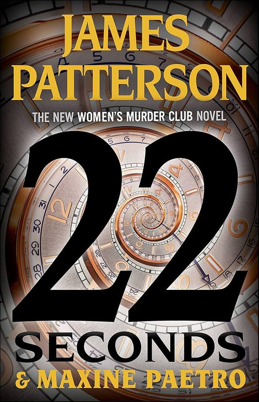 22 Seconds by James Patterson,Maxine Paetro