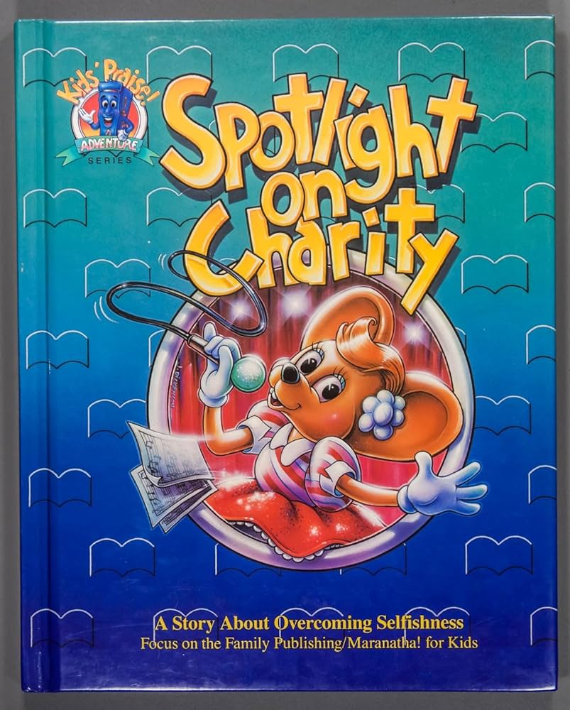 Spotlight on Charity by Ken Gire