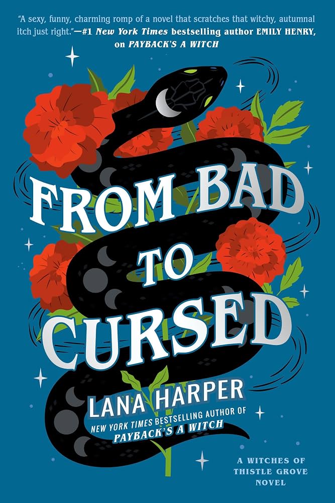From Bad to Cursed (The Witches of Thistle Grove) by Lana Harper