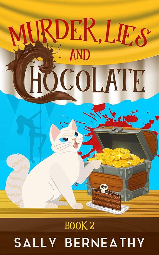 Murder, Lies and Chocolate (Death by Chocolate) by Sally Berneathy