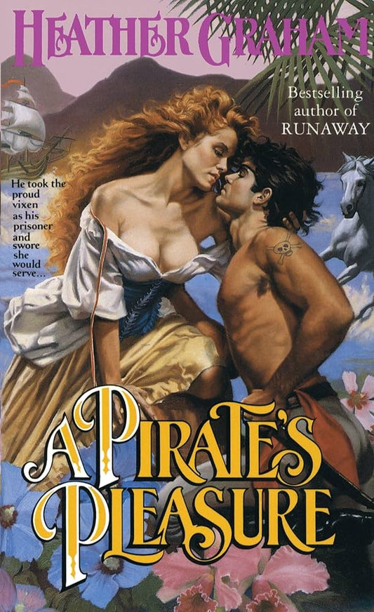 A Pirate's Pleasure (The North American Woman Trilogy) by Heather Graham