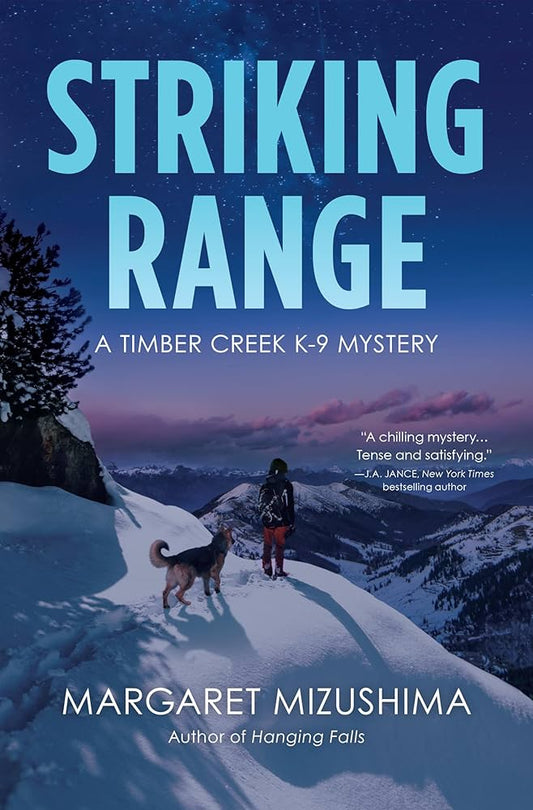 Striking Range: A Timber Creek K-9 Mystery by Margaret Mizushima