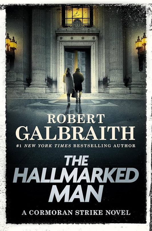 The Hallmarked Man by Robert Galbraith