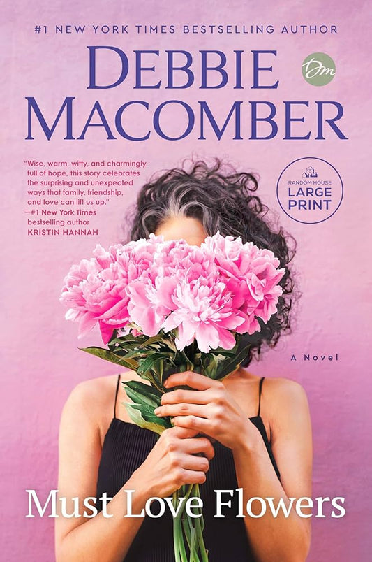 Must Love Flowers by Debbie Macomber