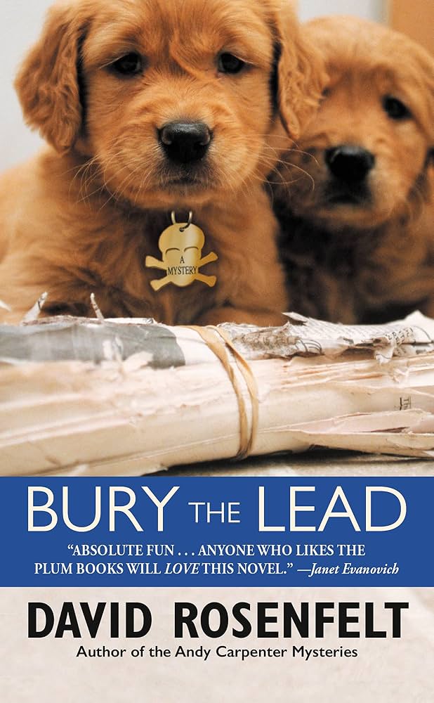 Bury the Lead by David Rosenfelt