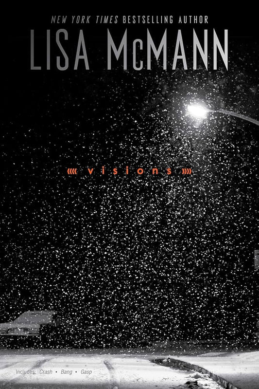 Visions: Crash; Bang; Gasp by Lisa McMann