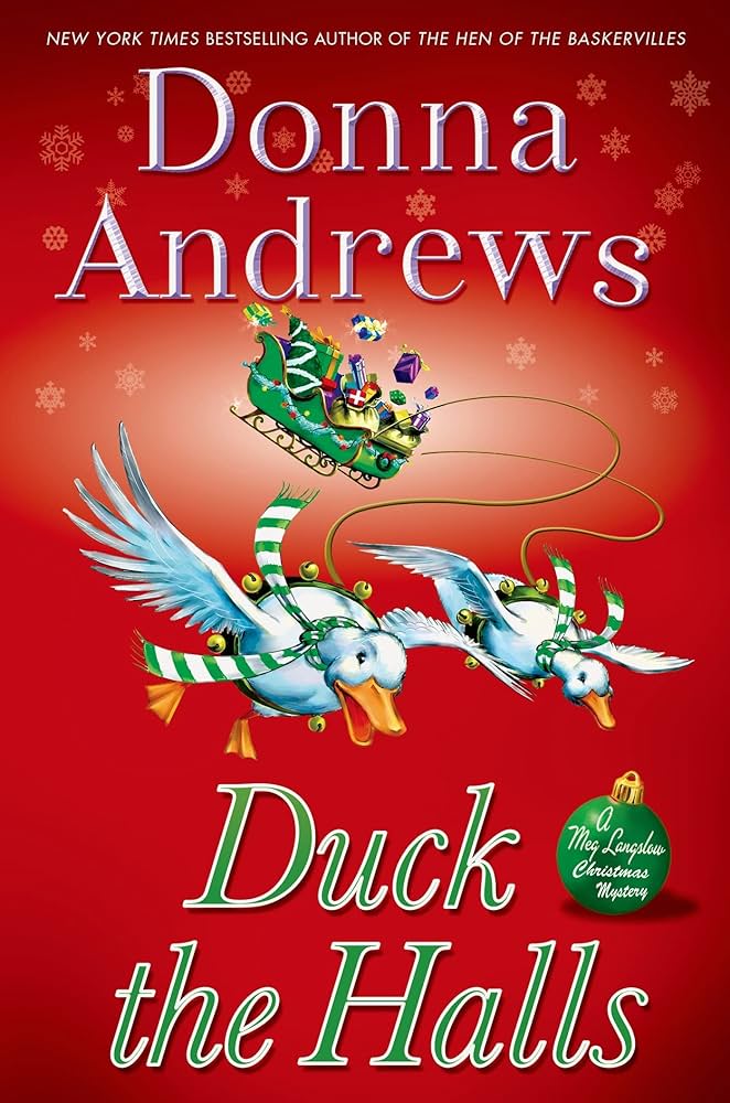 Duck the Halls: A Meg Langslow Mystery (Meg Langslow Mysteries) by Donna Andrews