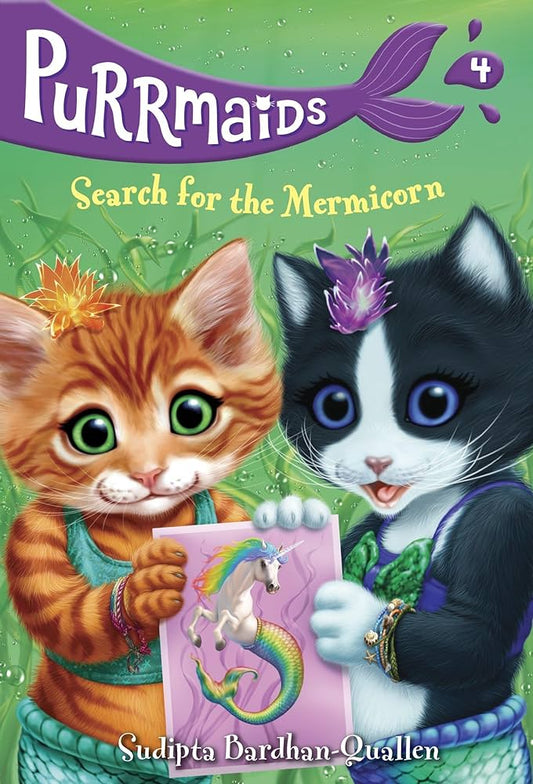 Purrmaids: Search for the Mermicorn by Sudipta Bardhan-Quallen