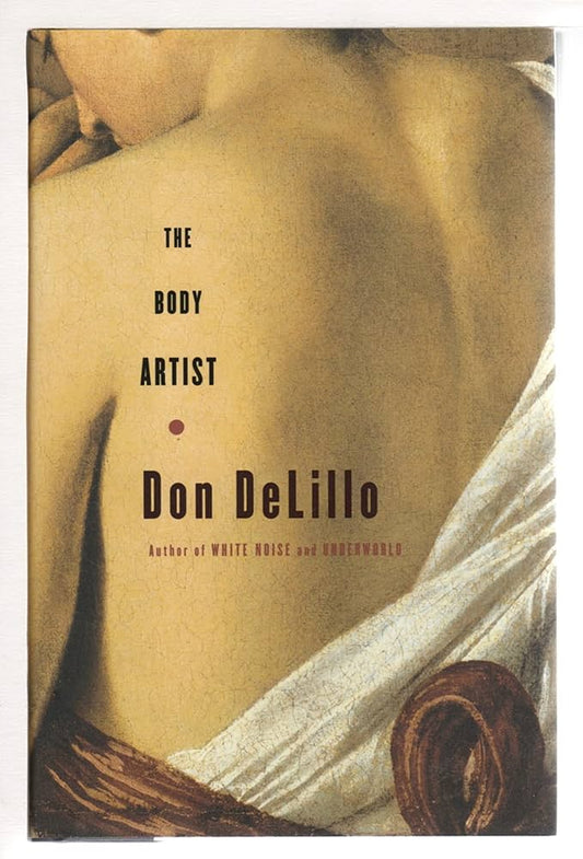 The Body Artist: A Novel by Don DeLillo