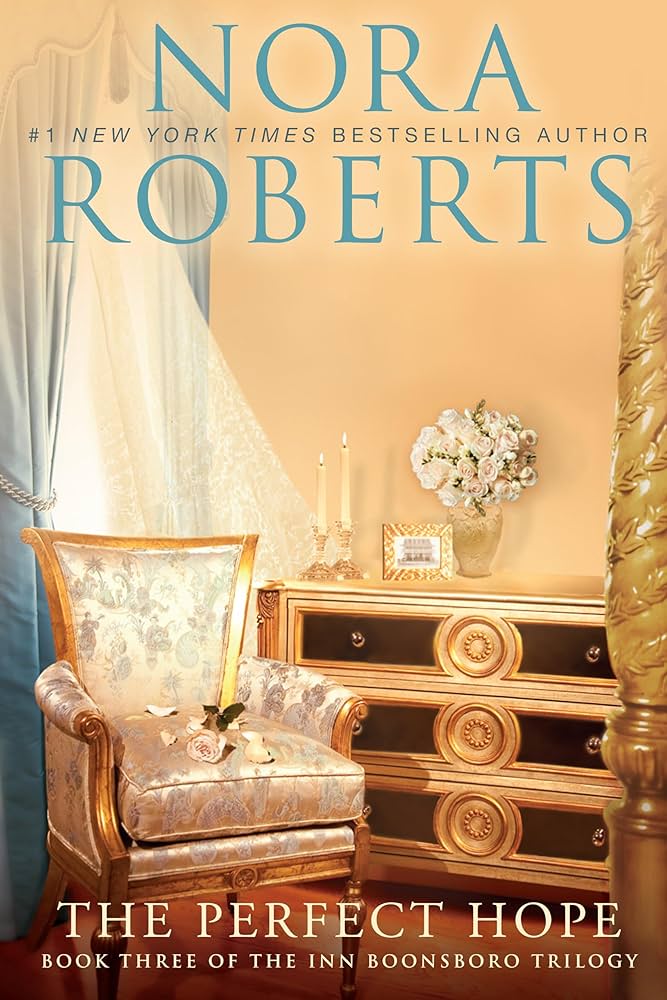 The Perfect Hope (The Inn Boonsboro Trilogy) by Nora Roberts