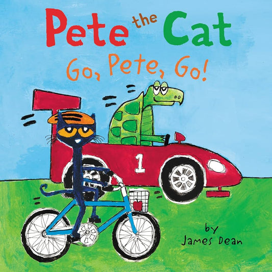 Pete The Cat-Go, Pete, Go! By James Dean