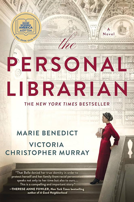 The Personal Librarian: A GMA Book Club Pick by Marie Benedict,Victoria Christopher Murray
