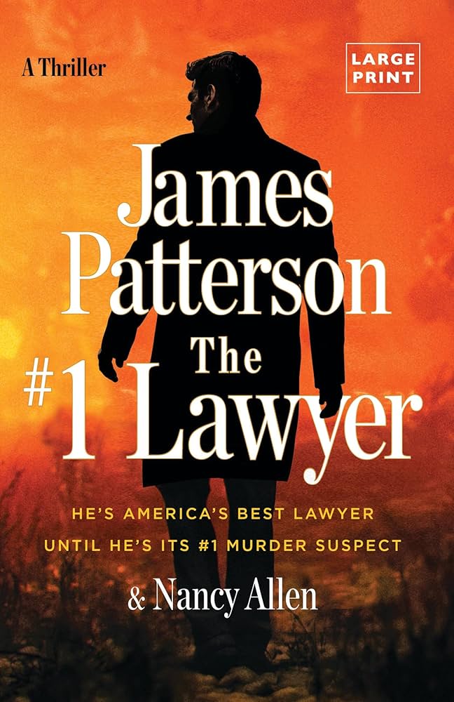 The #1 Lawyer: A Thriller by James Patterson *ex-Library Book