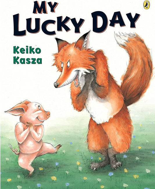 My Lucky Day by Keiko Kasza