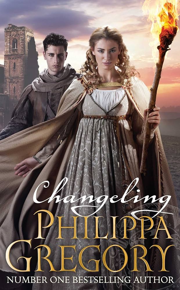 Changeling (1) (Order of Darkness) by Philippa Gregory