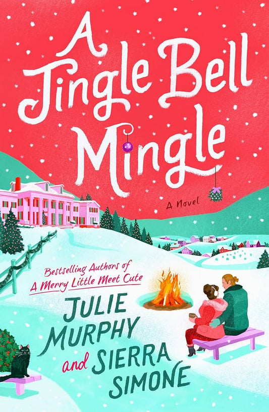 A Jingle Bell Mingle: A Novel (Christmas Notch, 3) by Julie Murphy