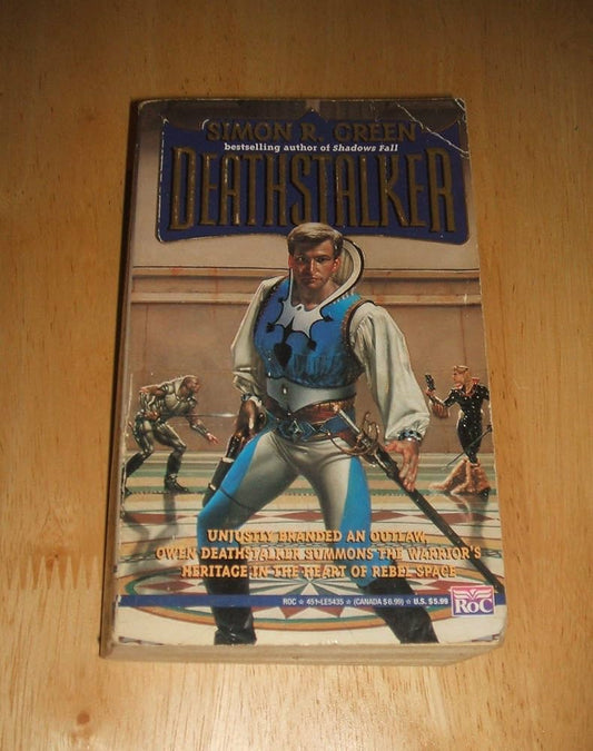Deathstalker: Being the First Part of the Life and Times of Owen Deathstalker by Simon R. Green