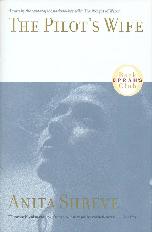 The Pilot's Wife (Oprah's Book Club) by Anita Shreve