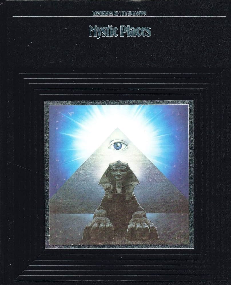 Mystic Places (Mysteries of the Unknown) by George Constable