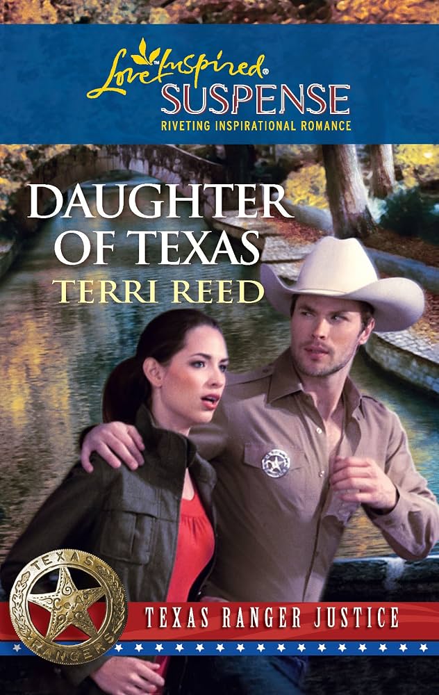 Daughter of Texas (Texas Ranger Justice, 1) by Terri Reed