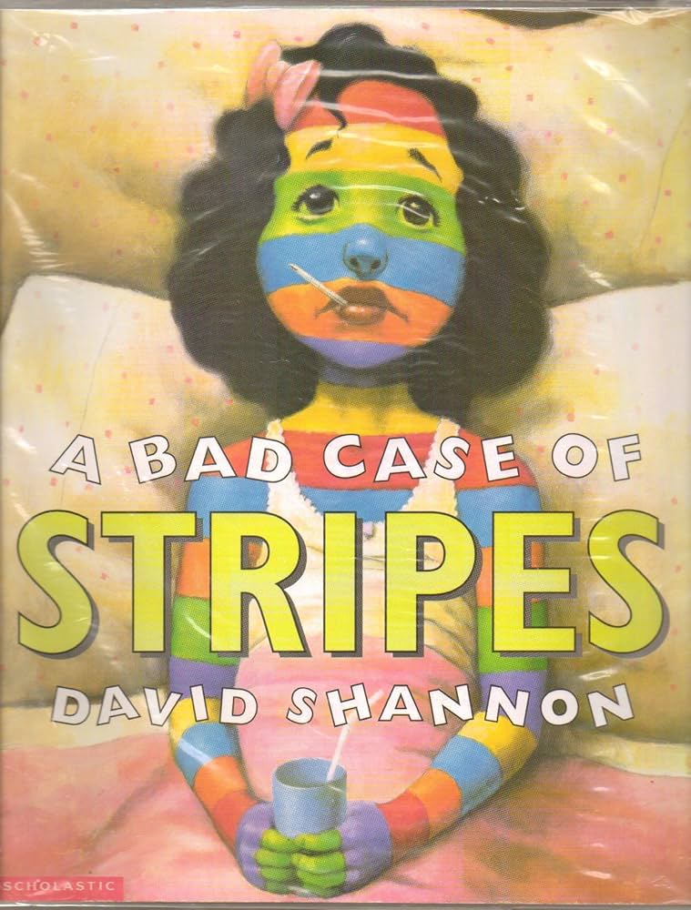 A Bad Case of Stripes by David Shannon