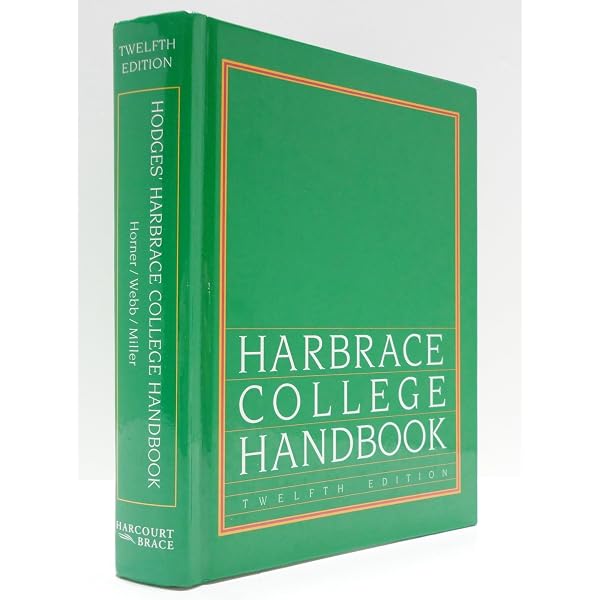 Harbrace College Handbook 12th ed. Guide for Writers by Suzanne Strobeck Webb