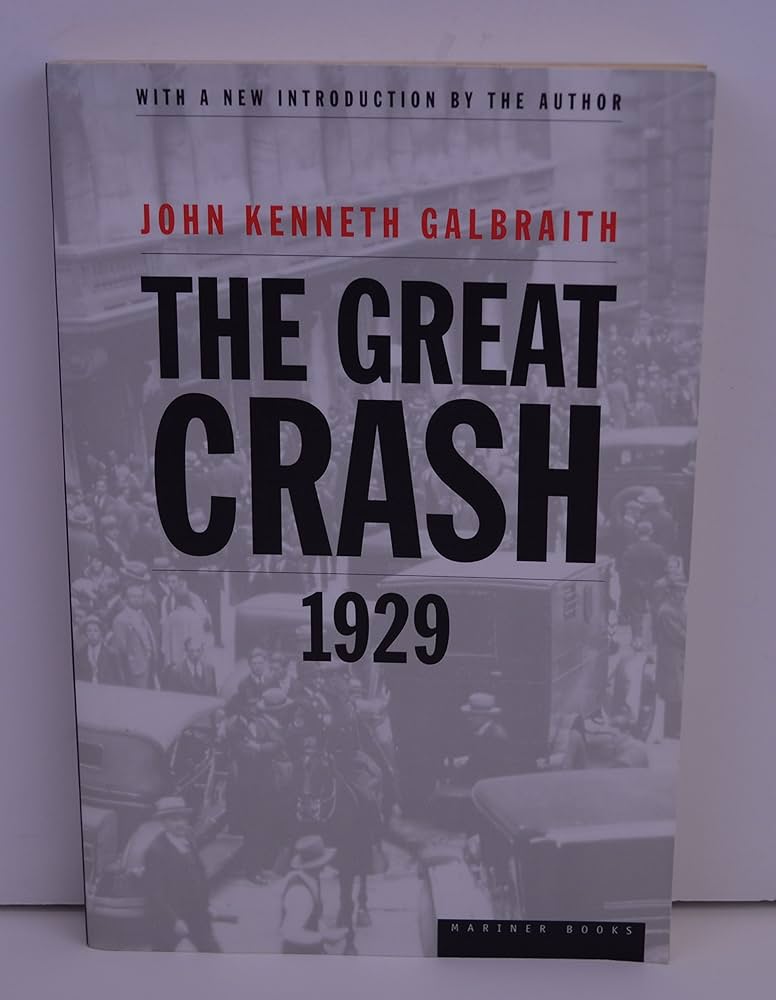 The Great Crash 1929 by John Kenneth Galbraith