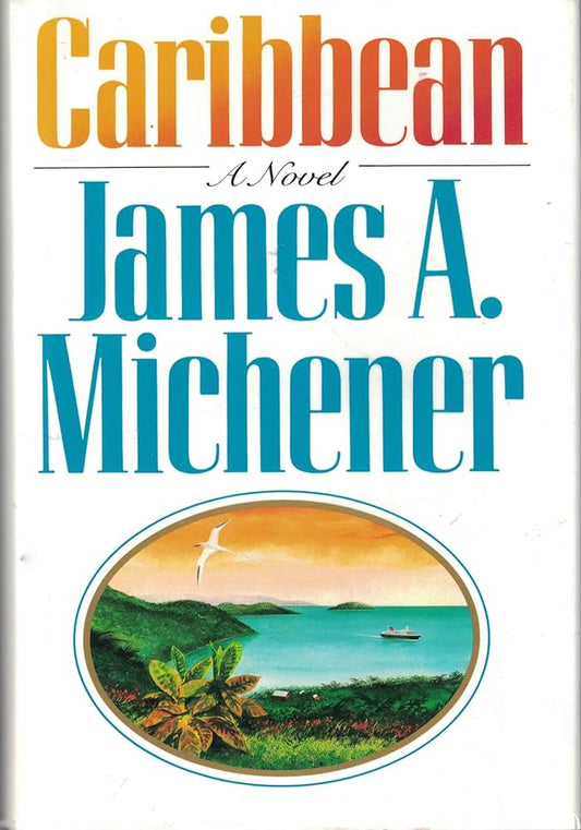 Caribbean by James Albert Michener