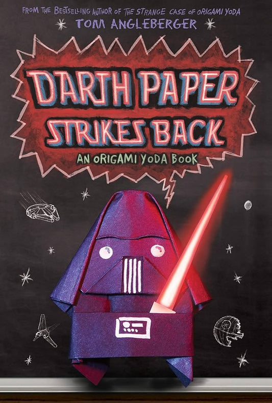 Darth Paper Strikes Back: An Origami Yoda Book (Volume 2) by Tom Angleberger