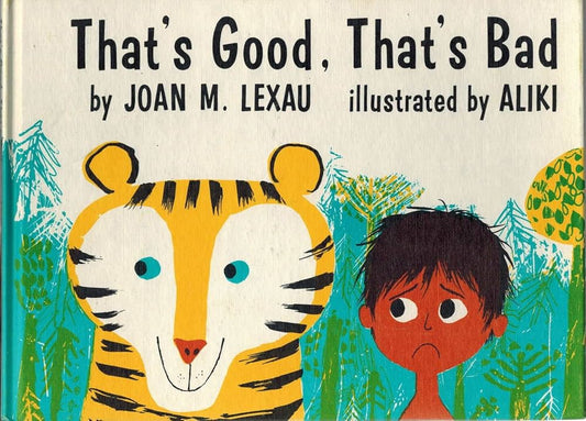 That's Good, That's Bad by Joan M. Lexau