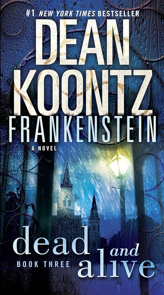 Frankenstein : Dead and Alive by Dean Koontz