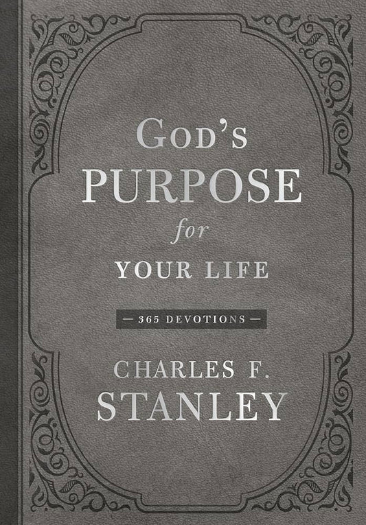 God's Purpose for Your Life by Charles F. Stanley