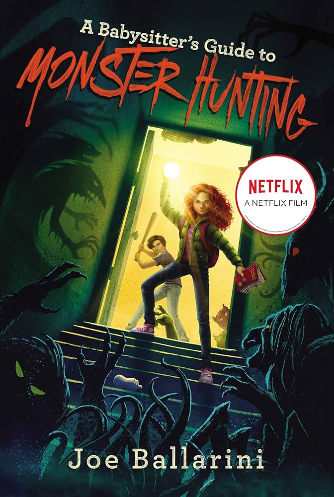A Babysitter's Guide to Monster Hunting #1 by Joe Ballarini