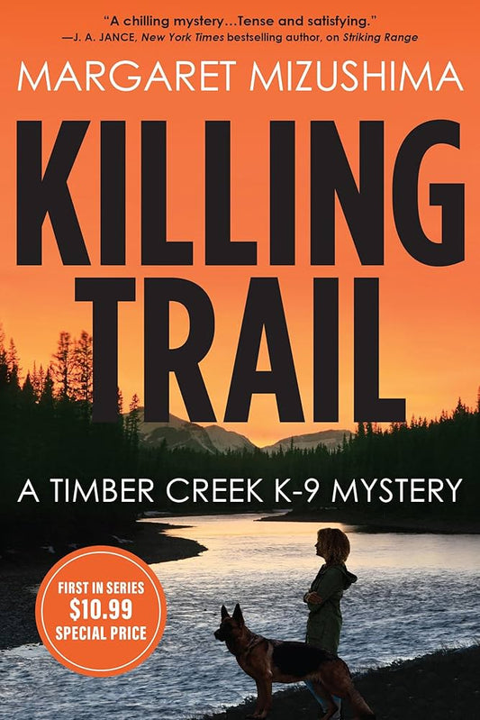 Killing Trail: A Timber Creek K-9 Mystery by Margaret Mizushima