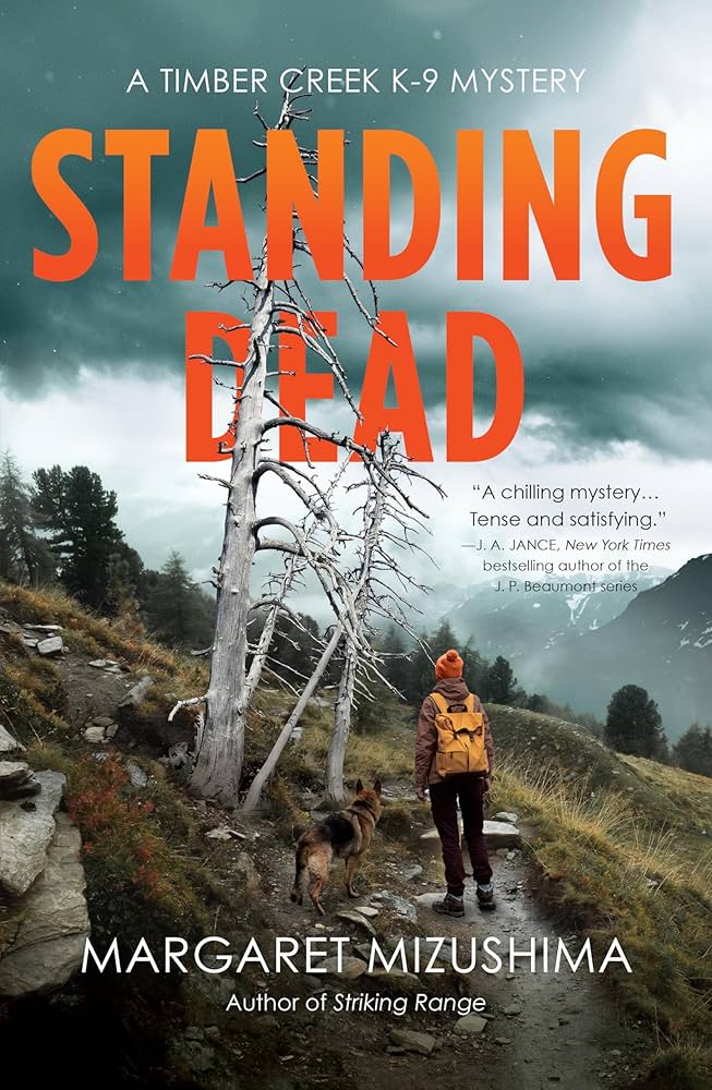 Standing Dead (A Timber Creek K-9 Mystery) by Margaret Mizushima