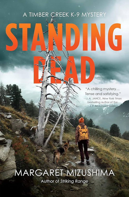 Standing Dead (A Timber Creek K-9 Mystery) by Margaret Mizushima