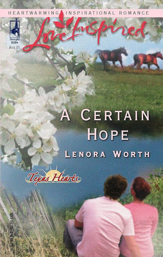 A Certain Hope (Texas Hearts, Book 1) by Lenora Worth