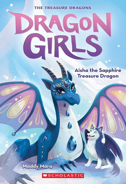 Aisha the Sapphire Treasure Dragon (Dragon Girls #5) (5) by Maddy Mara
