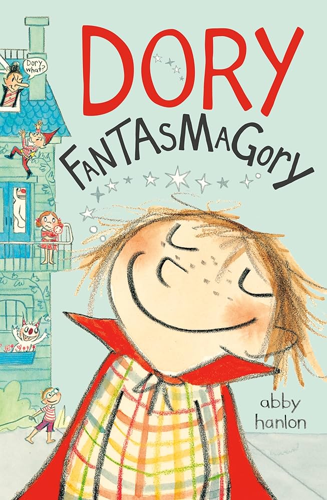 Dory Fantasmagory by Abby Hanlon