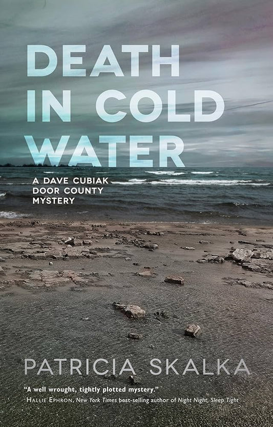 Death in Cold Water (A Dave Cubiak Door County Mystery) by Patricia Skalka