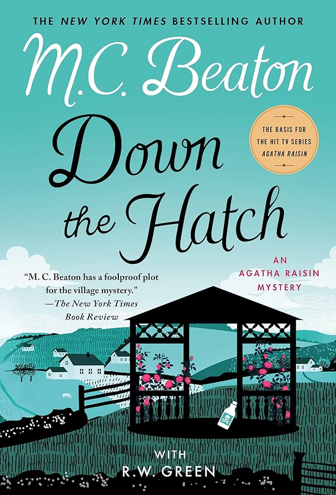 Down the Hatch by M. C. Beaton,R.W. Green