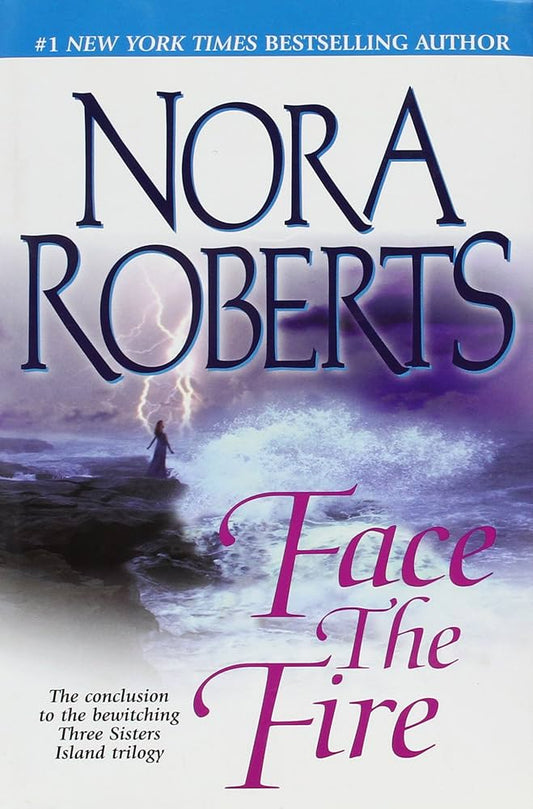 Face the Fire (Three Sisters Island Trilogy) by Nora Roberts