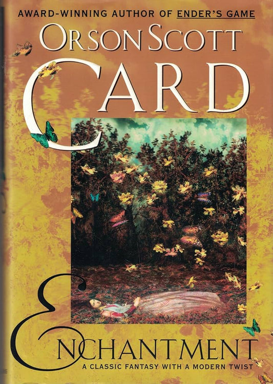Enchantment: A Classic Fantasy with a Modern Twist by Orson Scott Card