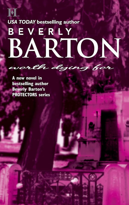 Worth Dying For by Beverly Barton