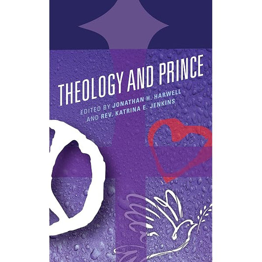 Theology and Prince by Jonathan H. Harwell