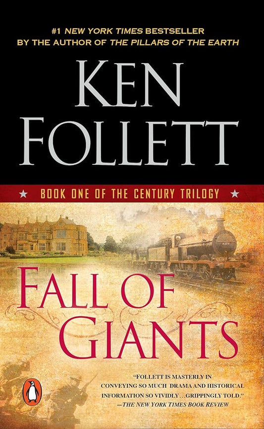 Fall of Giants: Book One of the Century Trilogy by Ken Follett